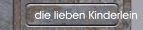 die lieben Kinderlein